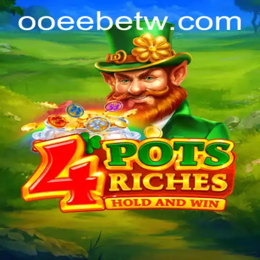 Explorando o Jogo 4potsriches: Estratégias, Regras e Diversão em ooeebet.com